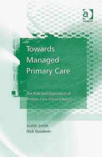 Towards Managed Primary Care