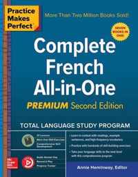 Practice Makes Perfect: Complete French All-in-One, Premium Second Edition