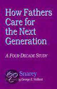 How Fathers Care for the Next Generation - A Four-Decade Study