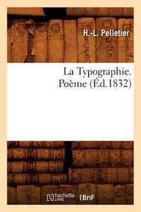 La Typographie. Poeme (Ed.1832)