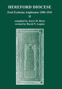 Fasti Ecclesiae Anglicanae 1300-1541: Hereford Diocese (vol. II)