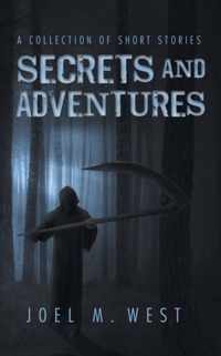 Secrets and Adventures