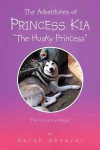 The Adventures of Princess Kia the Husky Princess