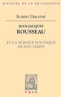 Jean-Jacques Rousseau et la Science Politique De SoTtemps