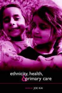Ethnicity, Health and Primary Care