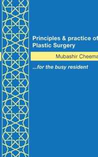 Principles and Practice of Plastic Surgery