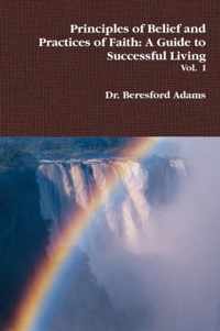 Principles of Belief and Practices of Faith