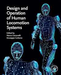 Design and Operation of Human Locomotion Systems