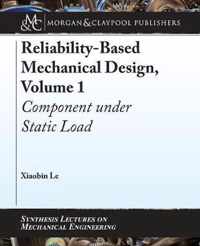 Reliability-Based Mechanical Design, Volume 1