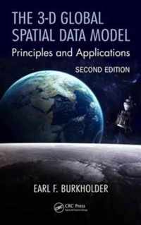 The 3D Global Spatial Data Model Principles and Applications, Second Edition