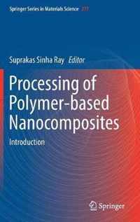 Processing of Polymer based Nanocomposites