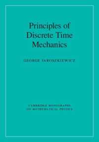 Principles of Discrete Time Mechanics