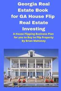 Georgia Real Estate Book for GA House Flip Real Estate Investing