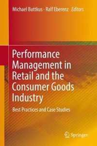 Performance Management in Retail and the Consumer Goods Industry: Best Practices and Case Studies