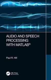 Audio and Speech Processing with MATLAB