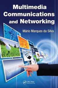 Multimedia Communications and Networking