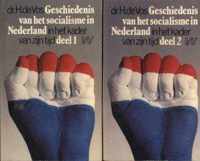 Geschiedenis van het socialisme in Nederland in het kader van zijn tijd. Deel 1 en 2