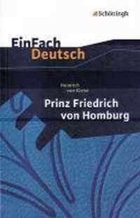 Prinz Friedrich von Homburg. Ein Schauspiel. EinFach Deutsch Textausgaben