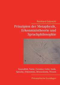 Prinzipien der Metaphysik, Erkenntnistheorie und Sprachphilosophie