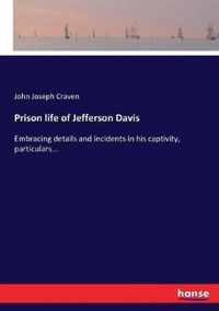 Prison life of Jefferson Davis