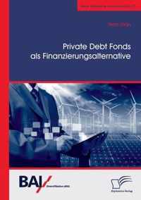 Private Debt Fonds als Finanzierungsalternative