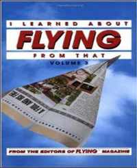 I Learned about Flying from That, Vol. 3