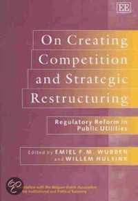 On Creating Competition and Strategic Restructuring