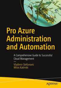 Pro Azure Administration and Automation