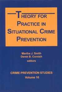 Theory for Practice in Situational Crime Prevention