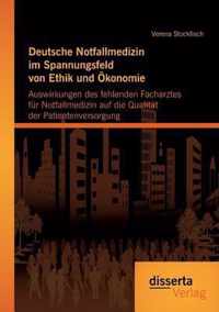 Deutsche Notfallmedizin im Spannungsfeld von Ethik und OEkonomie