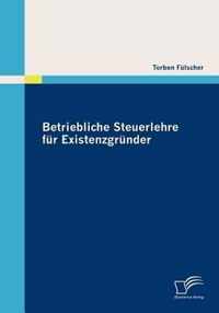 Betriebliche Steuerlehre für Existenzgründer