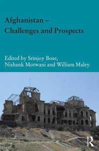 Afghanistan   Challenges and Prospects