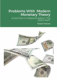 Problems With Modern Monetary Theory