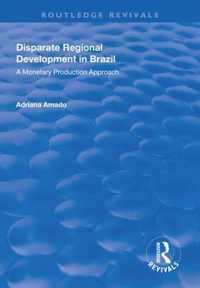 Disparate Regional Development in Brazil