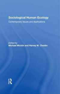 Sociological Human Ecology: Contemporary Issues and Applications