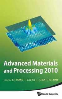 Advanced Materials And Processing 2010 - Proceedings Of The 6th International Conference On Icamp