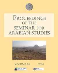 Proceedings of the Seminar for Arabian Studies Volume 44 2014
