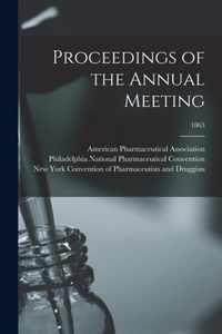 Proceedings of the Annual Meeting; 1863