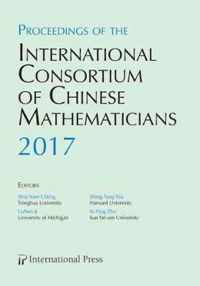 Proceedings of the International Consortium of Chinese Mathematicians, 2017