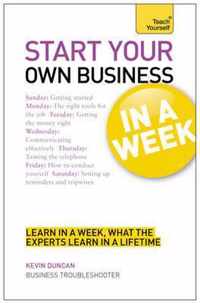 Start Your Own Business In A Week: Teach Yourself