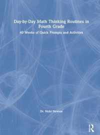 Day-by-Day Math Thinking Routines in Fourth Grade