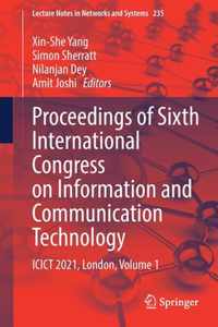 Proceedings of Sixth International Congress on Information and Communication Tec