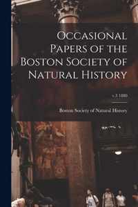 Occasional Papers of the Boston Society of Natural History; v.3 1880