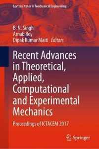 Recent Advances in Theoretical Applied Computational and Experimental Mechanic