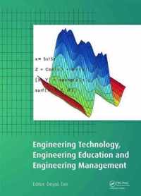 Engineering Technology, Engineering Education and Engineering Management : Proceedings of the 2014 International Conference on Engineering Technology, Engineering Education and Engineering Management (ETEEEM 2014), Hong Kong, 15-16 November 2014