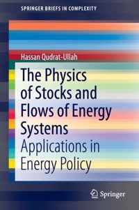 The Physics of Stocks and Flows of Energy Systems