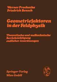 Geometriefaktoren in Der Feldphysik