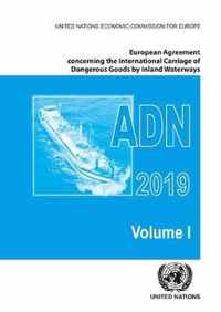 European Agreement Concerning the International Carriage of Dangerous Goods by Inland Waterways (ADN) 2019 including the annexed regulations, applicable as from 1 January 2019