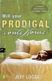 Will Your Prodigal Come Home