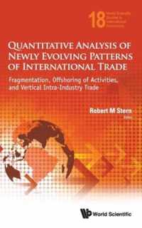 Quantitative Analysis Of Newly Evolving Patterns Of International Trade